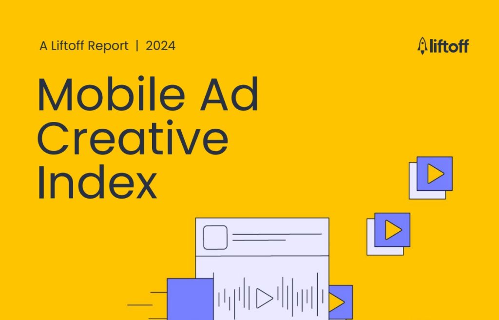Playable ads make the biggest splash in gaming apps | Liftoff