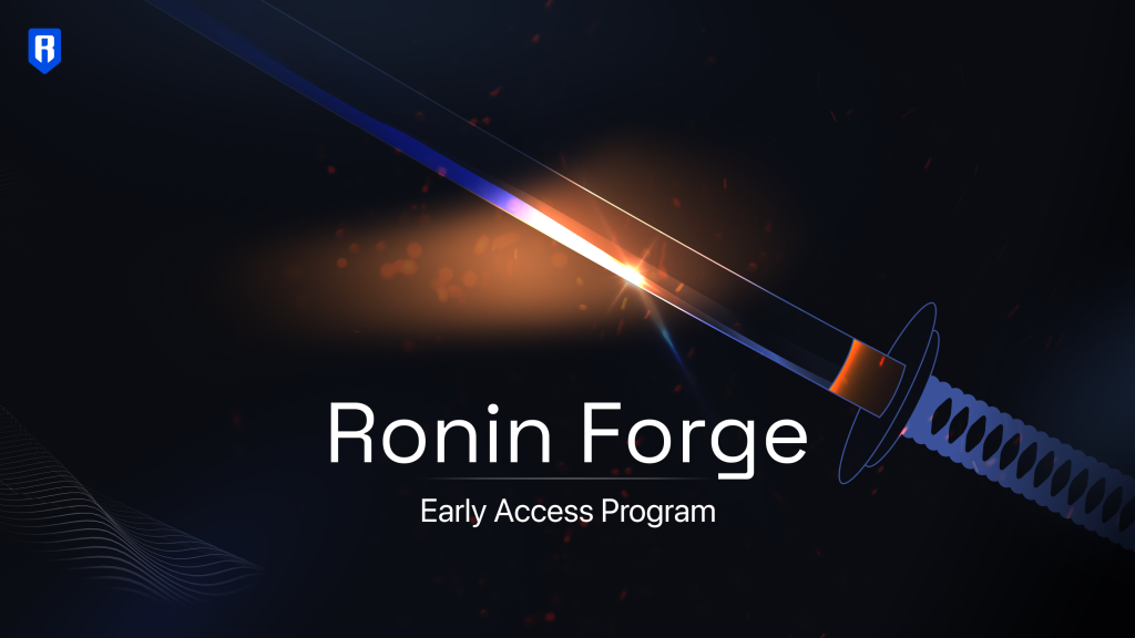 Sky Mavis reveals Ronin Forge, an early access program for Web3 devs